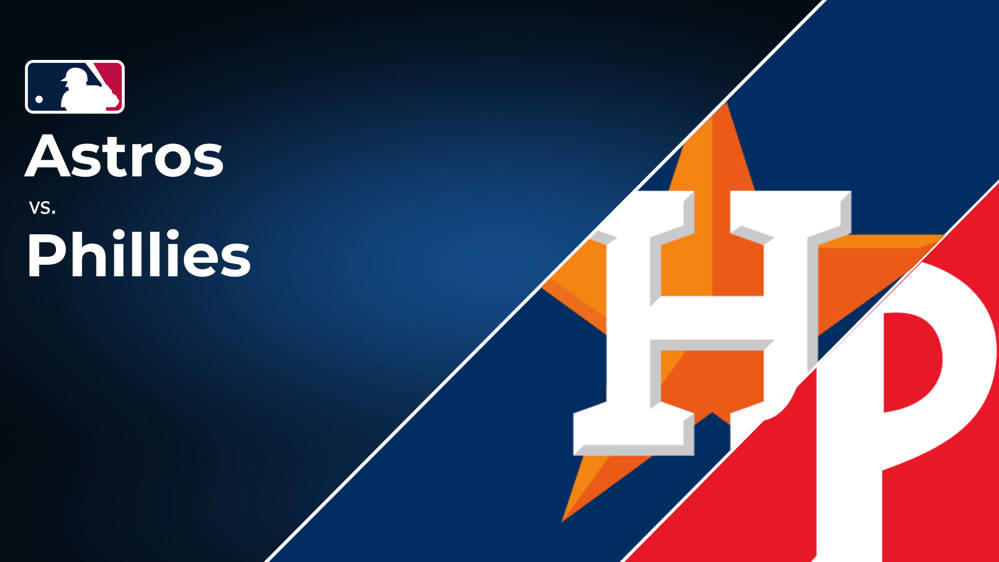 How to Watch the Astros vs. Phillies Game Streaming & TV Channel Info